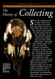 The History of Collecting American Indian Art Part II: The Nineteenth and Twentieth Centuries