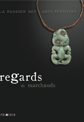 Regards de marchands, la passion des arts premiers