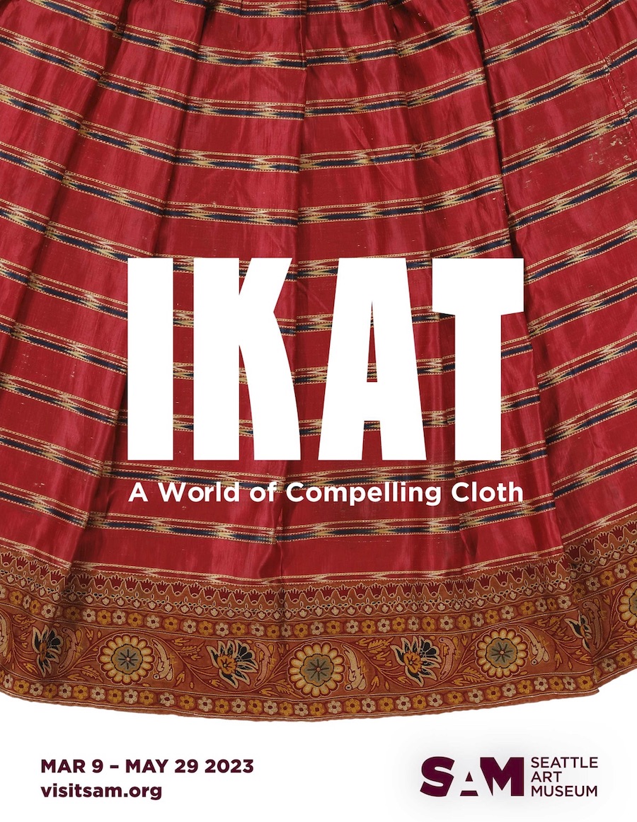  Ikat: A World of Compelling Cloth at the Seattle Art Museum